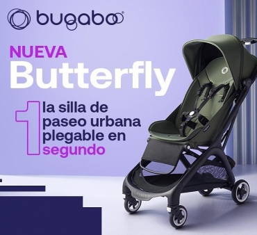 NUEVA SILLA DE PASEO URBANA BUGABOO
Aquí tienes la ultra compacta Bugaboo Butterfly, la silla de paseo plegable en un segundo para viajar por la ciudad y por la vida.
Pliega y despliega la Butterfly a la velocidad del rayo y, ¡disfruta de total libertad en tus trayectos diarios o escapadas de fin de semana!
Es ligera, fácil de maniobrar y súper robusta para cualquier aventura que la vida te depare a ti y a tu bebé en crecimiento.  
Disponible en 3 colores: Azul tormenta, Verde bosque y Negro medianoche.
Puedes descubrirlos aquí
Somos distribuidores oficiales Bugaboo en Barcelona

